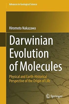 darwinian evolution of molecules physical and earth historical perspective of the origin of life 1st edition
