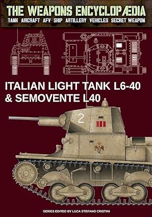 italian light tanks l6-40 and semovente l40 1st edition luca stefano cristini 8893279711, 978-8893279710