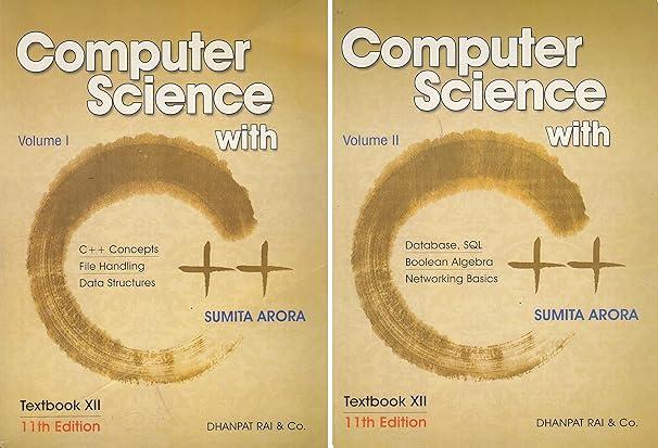 Computer Science With C++ Class XII Set Of 2 Volumes