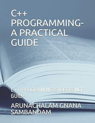 C++ Programming A Practical Guide