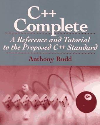 c++ complete a reference and tutorial to the proposed c++ standard 1st edition anthony rudd 047106565x,