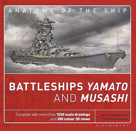 battleships yamato and musashi 1st edition janusz skulski, stefan draminski 1472832248, 978-1472832245