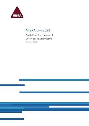 misra c++ 2023 guidelines for the use of c++ 17 in critical systems 1st edition the misra consortium, chris
