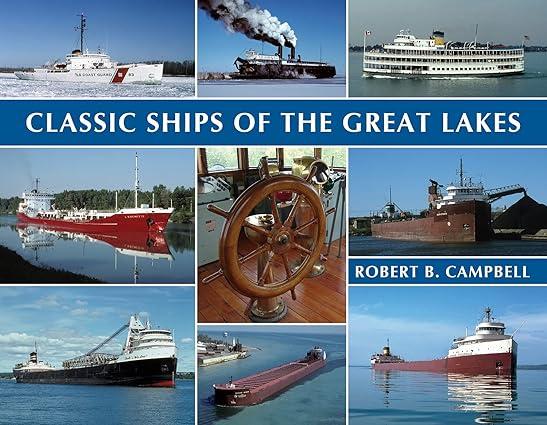 classic ships of the great lakes 1st edition robert campbell 1933272503, 978-1933272504