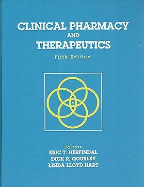 clinical pharmacy and therapeutics/workbook for clinical pharmacy and therapeutics 5th edition dick r.