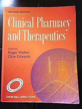 clinical pharmacy and therapeutics 2nd edition roger walker, clive edwards 0443062544, 978-0443062544