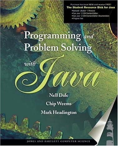 programming and problem solving with java 1st edition nell dale, chip weems 978-0763730697, 9780763730697
