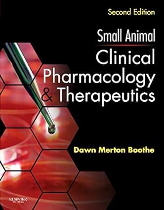 small animal clinical pharmacology and therapeutics 2nd edition dawn merton boothe dvm ms phd dacvim dacvcp