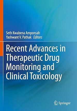 recent advances in therapeutic drug monitoring and clinical toxicology 2022 edition seth kwabena amponsah,