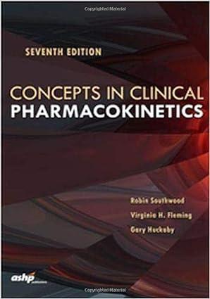 concepts in clinical pharmacokinetics 7th edition robin southwood, virginia h. fleming, gary huckaby