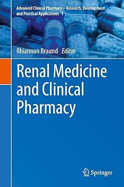 renal medicine and clinical pharmacy 2020 edition rhiannon braund 3030376540, 978-3030376543