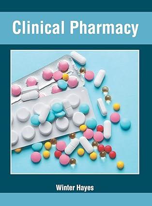 clinical pharmacy 1st edition winter hayes 1632428261, 978-1632428264