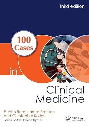 100 cases in clinical medicine 3rd edition p john rees, james pattison, christopher kosky 9781444174298,