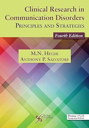 clinical research in communication disorders principles and strategies 4th edition m.n. hegde, anthony p.