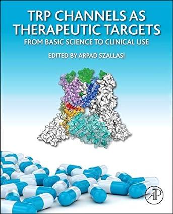 trp channels as therapeutic targets from basic science to clinical use 1st edition arpad szallasi 0124200249,