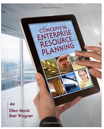 concepts in enterprise resource planning 4th edition ellen monk, bret wagner 1111820392, 978-1133707462,