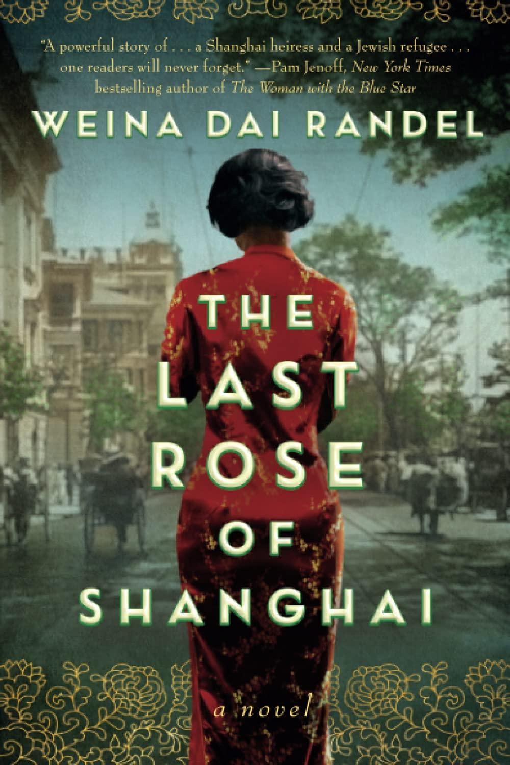 the last rose of shanghai a novel  weina dai randel 1542032873, 978-1542032872