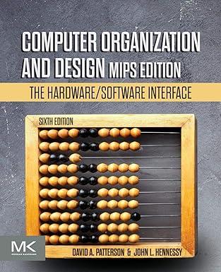 Computer Organization And Design MIPS Edition The Hardware/Software Interface