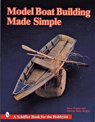 model boat building made simple 1st edition steve rogers 0887403883, 978-0887403880