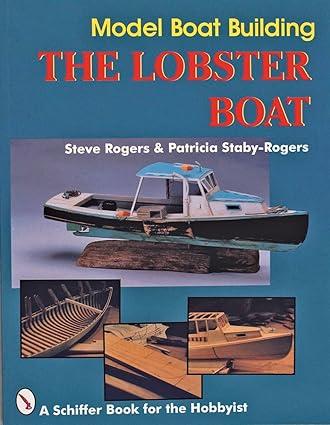 model boat building the lobster boat 1st edition steve rogers 0887406424, 978-0887406423