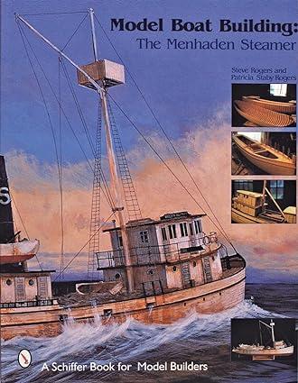 model boat building the menhaden steamer 1st edition steve rogers, patricia staby rogers 0764310704,