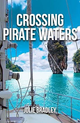 crossing pirate waters 1st edition julie bradley 1732918422, 978-1732918429