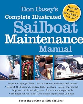 don caseys complete illustrated sailboat maintenance manual 1st edition don casey 0071462848, 978-0071462846