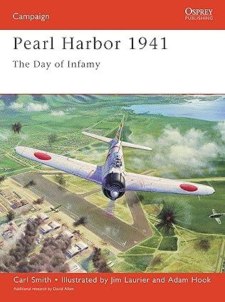 pearl harbor 1941 the day of infamy 1st edition carl smith, jim laurier 184176390x, 978-1841763903