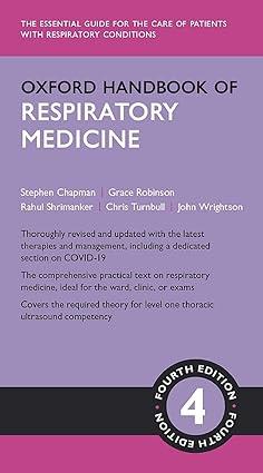 oxford handbook of respiratory medicine 4th edition stephen j chapman, grace v robinson, rahul shrimanker,