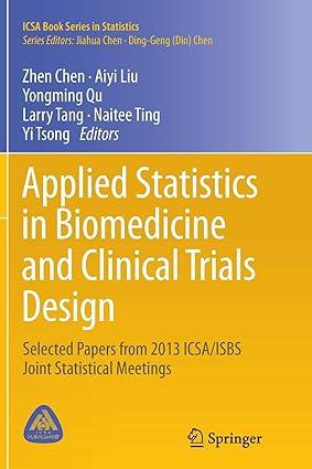 Applied Statistics In Biomedicine And Clinical Trials Design