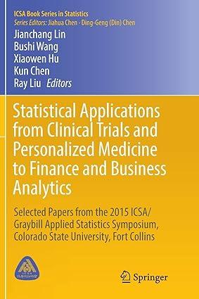 statistical applications from clinical trials and personalized medicine to finance and business analytics