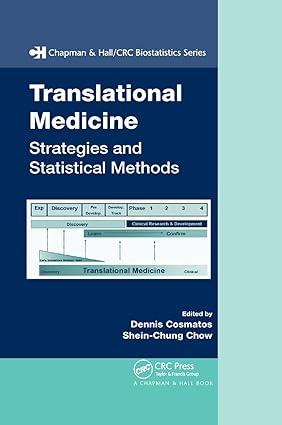 translational medicine: strategies and statistical methods 1st edition dennis cosmatos, shein-chung chow