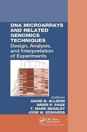 dna microarrays and related genomics techniques 1st edition david b. allison, grier p. page, t. mark beasley,