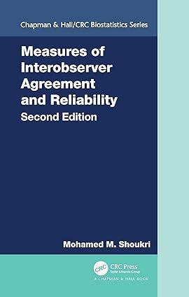 measures of interobserver agreement and reliability 2nd edition mohamed m. shoukri 0367577062, 978-0367577063