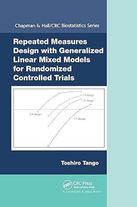 repeated measures design with generalized linear mixed models for randomized controlled trials 1st edition