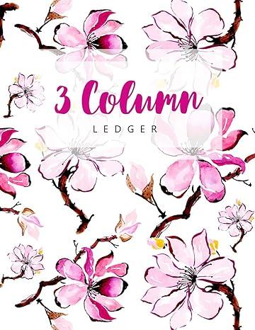 3 Column Ledger Watercolor Floral Record Book Account Journal Book Accounting Ledger Notebook Business Bookkeeping Home Office School 8 5x11 Inches 100 Pages