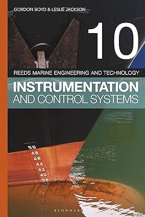 reeds marine engineering and technology instrumentation and control systems 10 1st edition gordon boyd,