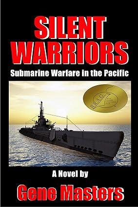 silent warriors submarine warfare in the pacific 1st edition gene masters 0692172246, 978-0692172247