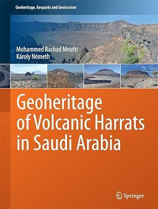 geoheritage of volcanic harrats in saudi arabia 1st edition mohammed rashad moufti, károly németh