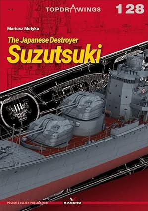 the japanese destroyer suzutsuki 1st edition mariusz motyka 8367294017, 978-8367294010