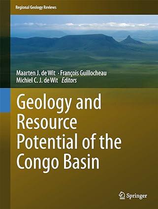 geology and resource potential of the congo basin 2015 edition maarten j. de wit, françois guillocheau,