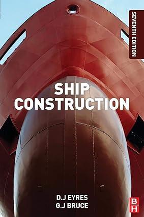 ship construction 7th edition george j. bruce, keith w. hutchinson 008097239x, 978-0080972398