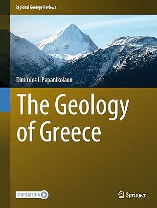 the geology of greece 1st edition dimitrios i. papanikolaou 3030607305, 978-3030607302
