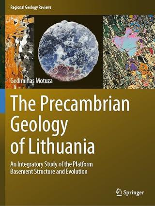 the precambrian geology of lithuania an integratory study of the platform basement structure and evolution