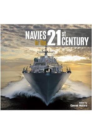 navies in the 21st century 1st edition conrad waters 1473849918, 978-1473849914