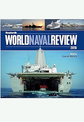 seaforth world naval review 2016 1st edition conrad waters 1848323093, 978-1848323094