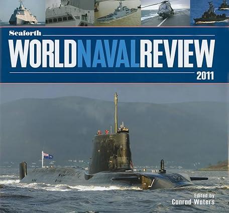 seaforth world naval review 2011 1st edition conrad waters 1848320752, 978-1848320758