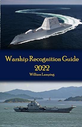 warship recognition guide 2022 1st edition william lamping b0bq9r68dz, 979-8515136703