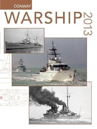 warship 2013 1st edition stephen dent b00ekyjlwu, 978-1432754246
