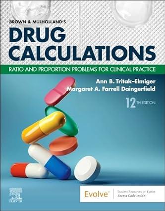 drug calculations ratio and proportion problems for clinical practice 12th edition ann tritak-elmiger edd rn,